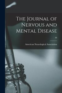 THE JOURNAL OF NERVOUS AND MENTAL DISEAS di AMERICAN NEUROLOGICA edito da LIGHTNING SOURCE UK LTD