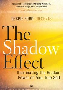 The Shadow Effect di Debbie Ford edito da Hay House Inc