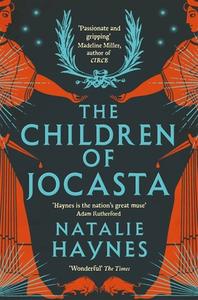 The Children Of Jocasta di Natalie Haynes edito da Pan Macmillan