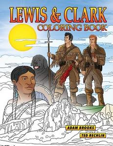 Lewis & Clark Coloring Book di Adam Brooks edito da FARCOUNTRY PR