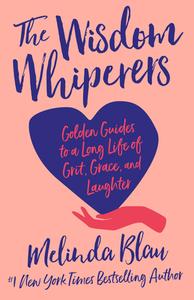 The Wisdom Whisperers di Melinda Blau edito da Church Publishing Inc