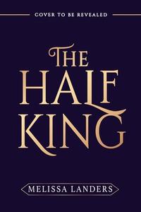 The Half King (Standard Edition) di Melissa Landers edito da ENTANGLED PUB