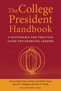 The College President Handbook edito da Harvard Educational Publishing Group