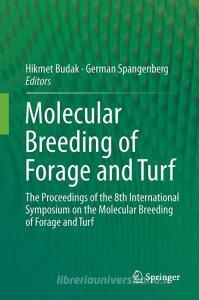 Molecular Breeding of Forage and Turf edito da Springer-Verlag GmbH