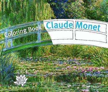 Claude Monet: Coloring Book di Doris Kutschbach edito da Prestel