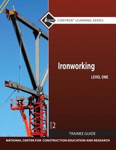 Ironworking Level 1 TG di NCCER edito da Pearson Education (US)