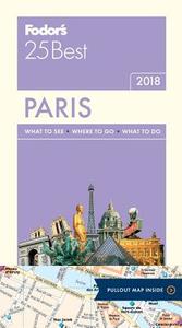 Fodor's Paris 25 Best di Fodor'S Travel Guides edito da FODORS