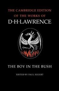 The Boy in the Bush di D. H. Lawrence edito da Cambridge University Press