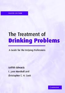 The Treatment Of Drinking Problems di Griffith Edwards, E.Jane Marshall, Christopher C.H. Cook edito da Cambridge University Press