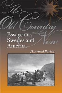 The Old Country and the New di H. Arnold Barton edito da Southern Illinois University Press