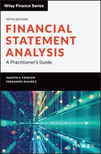 Financial Statement Analysis di Martin S. Fridson, Fernando Alvarez edito da John Wiley & Sons Inc