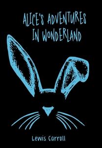 Alice's Adventures in Wonderland di Michael Wilson edito da Lulu.com