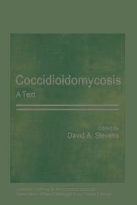 Coccidioidomycosis edito da Springer US