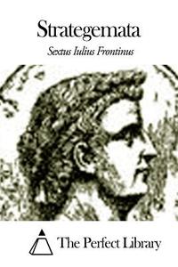 Strategemata di Sextus Iulius Frontinus edito da Createspace