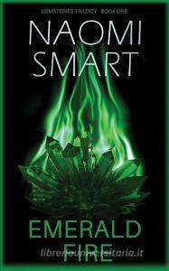 Emerald Fire di Naomi Smart edito da Cariad Romances
