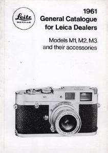 Leica General Catalogue for 1961: Models M1, M2, M3 and Their Accessories di Ernst Leitz edito da Steyning Photo Books Llp