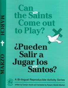 Can The Saints Come Out To Play?/pueden Salir A Jugar Los Santos? di Carolyn Ancell edito da Paulist Press International,u.s.