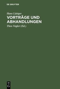 Vorträge und Abhandlungen di Hans Lüttger edito da De Gruyter