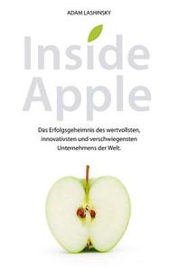 Inside Apple di Adam Lashinsky edito da Wiley VCH Verlag GmbH