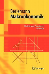 Makroökonomik di Michael Berlemann edito da Springer Berlin Heidelberg