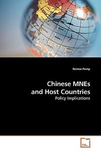 Chinese MNEs and Host Countries di Remco Pomp edito da VDM Verlag