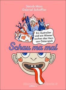 Schau ma mal, dann seh ma scho di Jacob Moss, Gabriel Schaffler edito da edition a GmbH