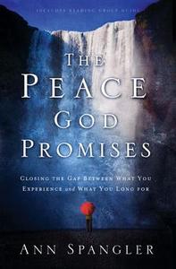 The Peace God Promises di Ann Spangler edito da Zondervan