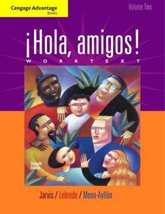 Cengage Advantage Books: !Hola, Amigos! Worktext di Ana C. Jarvis, Raquel Lebredo, Francisco Mena-Ayllon edito da Cengage Learning, Inc