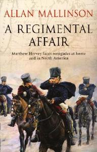 A Regimental Affair di Allan Mallinson edito da Transworld Publishers Ltd