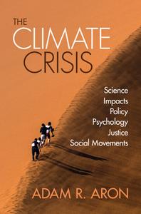 The Climate Crisis di Adam Aron edito da Cambridge University Press