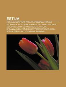 Estija: Estijos Asmenybes, Estijos Atrib di Altinis Wikipedia edito da Books LLC, Wiki Series