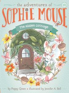The Hidden Cottage, Volume 18 di Poppy Green edito da LITTLE SIMON