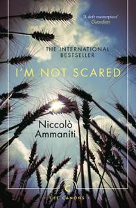 I'm Not Scared di Niccolo Ammaniti edito da Canongate Books Ltd