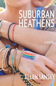 Suburban Heathens di Ellen Lansky edito da Brighthorse Books