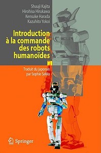Introduction A La Commande Des Robots Humanoides di 9782287877162 edito da Springer
