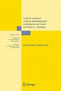 Minimal Surfaces di Ulrich Dierkes, Stefan  Hildebrandt, Friedrich  Sauvigny edito da Springer, Berlin