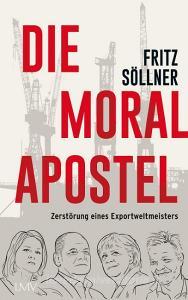 Die Moralapostel di Fritz Söllner edito da Langen - Mueller Verlag