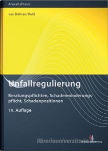 Unfallregulierung edito da Deutscher Anwaltverlag Gm