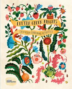 Little Green Fingers di Claire Philip edito da Die Gestalten Verlag