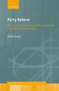 Party Reform di Anika Gauja edito da OUP Oxford
