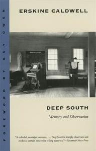 Deep South: Memory and Observation di Erskine Caldwell edito da UNIV OF GEORGIA PR