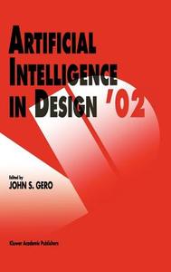 Artificial Intelligence in Design '02 edito da Springer Netherlands