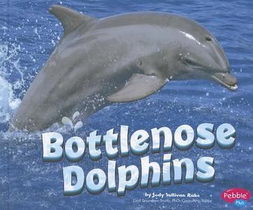 Bottlenose Dolphins di Jody S. Rake edito da CAPSTONE PR