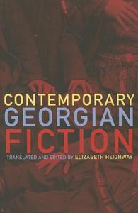 Fiction from Georgia di Elizabeth Heighway edito da Dalkey Archive Press
