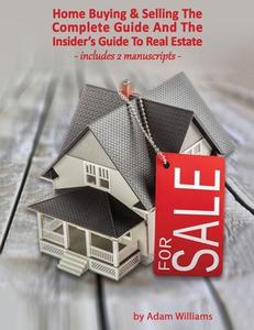 Home Buying & Selling di Adam Williams edito da Deni Benati
