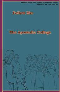 The Apostolic College di Lamb Books edito da Createspace Independent Publishing Platform