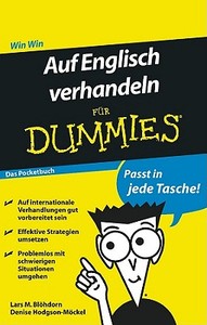 Auf Englisch verhandeln für Dummies Das Pocketbuch di Lars M. Blöhdorn, Denise Hodgson-Möckel edito da Wiley VCH Verlag GmbH
