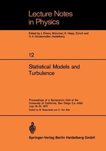 Statistical Models and Turbulence edito da Springer Berlin Heidelberg