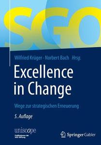 Excellence in Change edito da Gabler, Betriebswirt.-Vlg