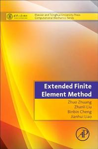 Extended Finite Element Method: Tsinghua University Press Computational Mechanics Series edito da ACADEMIC PR INC